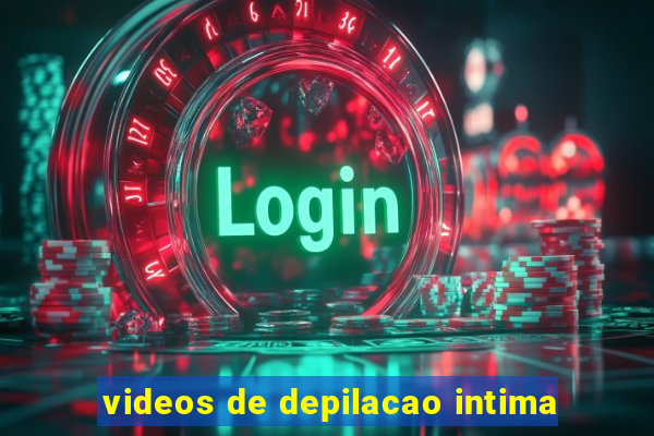 videos de depilacao intima